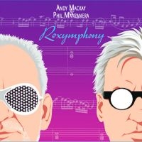 Mackay Andy & Phil Manzanera - Roxymphony ryhmässä VINYYLI @ Bengans Skivbutik AB (4309087)