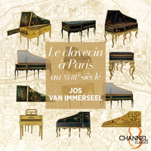 Jos Van Immerseel - Le Clavecin A Paris Au Xviiie Siecl ryhmässä ME SUOSITTELEMME / Joululahjavinkki: CD @ Bengans Skivbutik AB (4309328)