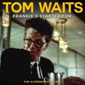 Tom Waits - Frankie's Starter For ryhmässä CD @ Bengans Skivbutik AB (4309678)