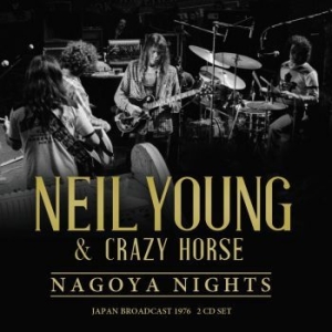 Neil Young - Nagoya Nights (2 Cd) ryhmässä CD @ Bengans Skivbutik AB (4309680)