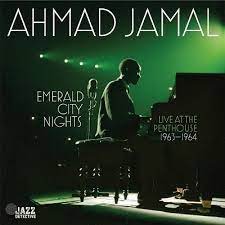 Ahmad Jamal - Emerald City Nights: Live At the Penthouse  (1963-1964) ryhmässä ME SUOSITTELEMME / Record Store Day / RSD BF 2022 @ Bengans Skivbutik AB (4310045)