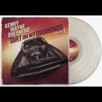 Wayne Shepherd Kenny - Dirt On My Diamonds Vol. 1 ryhmässä Minishops / Kenny Wayne Shepherd @ Bengans Skivbutik AB (4310786)