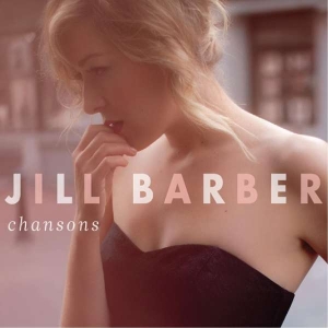 Barber Jill - Chansons (10Th Anniversary Edition) ryhmässä VINYYLI @ Bengans Skivbutik AB (4310820)