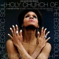 Soul Jazz Records Presents - Holy Church Of The Ecstatic Soul - ryhmässä CD @ Bengans Skivbutik AB (4310935)