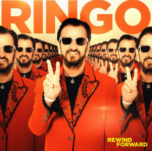 Ringo Starr - Rewind Forward ryhmässä CD @ Bengans Skivbutik AB (4311072)