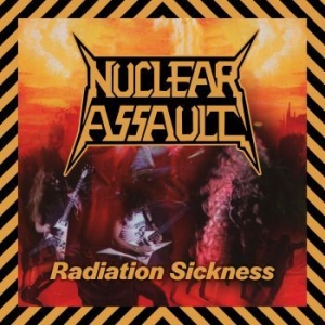 Nuclear Assault - Radiation Sickness ryhmässä CD @ Bengans Skivbutik AB (4312157)