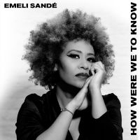 Emeli Sandé - How Were We To Know ryhmässä ME SUOSITTELEMME / Joululahjavinkki: Vinyyli @ Bengans Skivbutik AB (4312254)