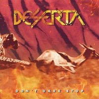 Deserta - Dont Dare Stop ryhmässä CD @ Bengans Skivbutik AB (4312273)