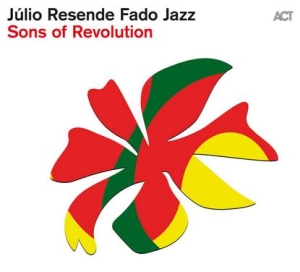 Júlio Resende Fado Jazz - Sons Of Revolution ryhmässä CD @ Bengans Skivbutik AB (4312654)