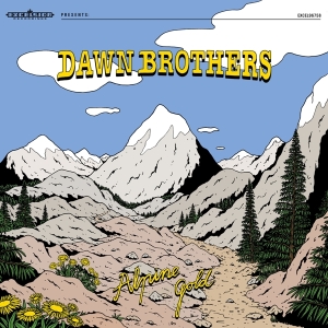 Dawn Brothers - Alpine Gold ryhmässä ME SUOSITTELEMME / Joululahjavinkki: CD @ Bengans Skivbutik AB (4312675)