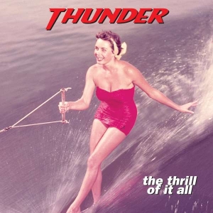 Thunder - The Thrill Of It All ryhmässä CD @ Bengans Skivbutik AB (4312944)