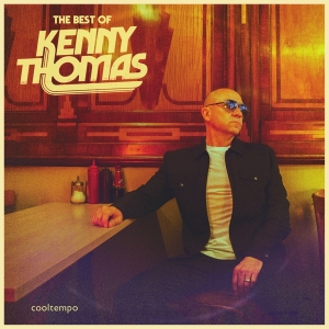 Kenny Thomas - Best Of Kenny Thomas ryhmässä CD @ Bengans Skivbutik AB (4313309)