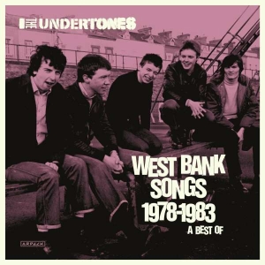 The Undertones - West Bank Songs 1978-1983: A Best O ryhmässä CD @ Bengans Skivbutik AB (4313544)