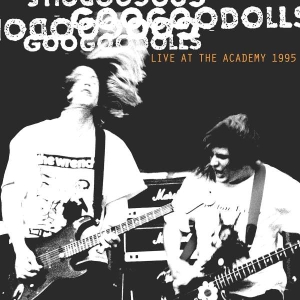 Goo Goo Dolls - Live At The Academy, New York ryhmässä CD @ Bengans Skivbutik AB (4313682)