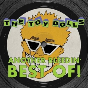 Toy Dolls - Another Bleedin' Best Of! (Yellow V ryhmässä VINYYLI @ Bengans Skivbutik AB (4313760)