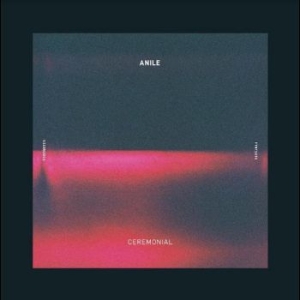 Anile - Ceremonial ryhmässä VINYYLI @ Bengans Skivbutik AB (4313979)