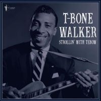 T-Bone Walker - Strollin? With Tebow: 1940-50 ryhmässä VINYYLI @ Bengans Skivbutik AB (4313990)