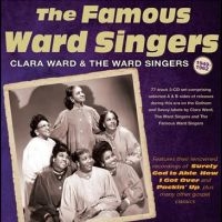 Ward Clara & The Ward Singers - The Famous Ward Singers 1949-62 ryhmässä CD @ Bengans Skivbutik AB (4314036)