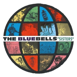 Bluebells The - Sisters Expanded Deluxe 2Cd Edition ryhmässä Musiikki / Dual Disc / Rock @ Bengans Skivbutik AB (4314058)