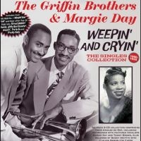 Griffin Brothers The & Margie Day - Weepin And Cryin': The Singles Coll ryhmässä Musiikki / Dual Disc / RNB, Disco & Soul @ Bengans Skivbutik AB (4314059)