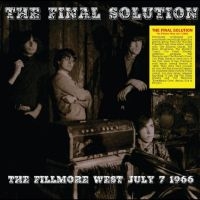 Final Solution - The Fillmore West July 7 1966 ryhmässä VINYYLI @ Bengans Skivbutik AB (4314312)