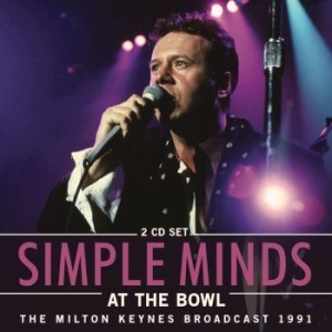 Simple Minds - At The Bowl (2 Cd) ryhmässä CD @ Bengans Skivbutik AB (4314567)