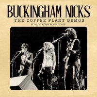 Buckingham Nicks - Coffee Plant Demos The ryhmässä CD @ Bengans Skivbutik AB (4314573)