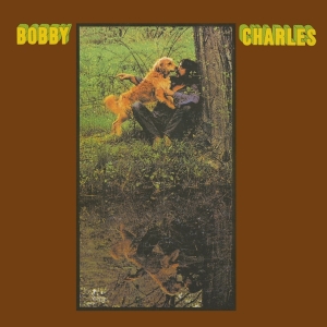 Bobby Charles - Bobby Charles ryhmässä CD @ Bengans Skivbutik AB (4314623)