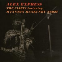 Cliffs The Featuring Mankunku Ngoz - Alex Express ryhmässä VINYYLI @ Bengans Skivbutik AB (4314735)