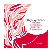 Giuffre Jimmy - Music For People, Birds, Butterflie ryhmässä CD @ Bengans Skivbutik AB (4314753)