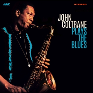 John Coltrane - Plays The Blues ryhmässä VINYYLI @ Bengans Skivbutik AB (4314871)