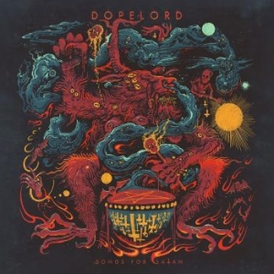 Dopelord - Songs For Satan (Ltd Coloured Vinyl ryhmässä VINYYLI @ Bengans Skivbutik AB (4315259)