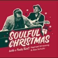 Wressnig Raphael & Alex Schultz - Soulful Christmas (With A Funky Twi ryhmässä VINYYLI @ Bengans Skivbutik AB (4315526)