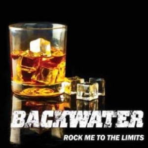 Backwater - Rock Me To The Limits ryhmässä CD @ Bengans Skivbutik AB (4315555)