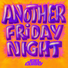 Joel Corry - Another Friday Night ryhmässä -Start Jan R3 @ Bengans Skivbutik AB (4315609)