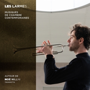 Noe Nillni - Les Larmes: Musiques De Chambre Contemporaines ryhmässä ME SUOSITTELEMME / Joululahjavinkki: CD @ Bengans Skivbutik AB (4315613)