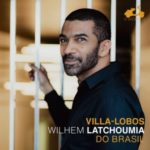 Latchoumia Wilhem - Villa-Lobos: Do Brasil ryhmässä ME SUOSITTELEMME / Joululahjavinkki: CD @ Bengans Skivbutik AB (4315614)