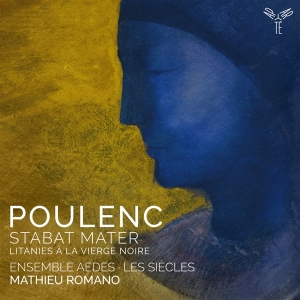 Ensemble Aedes - Poulenc: Stabat Mater/Litanies A La Vierge Noire ryhmässä CD @ Bengans Skivbutik AB (4315617)