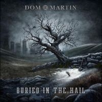 Martin Dom - Buried In The Hail ryhmässä VINYYLI @ Bengans Skivbutik AB (4315755)