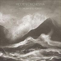 Hidden Orchestra - To Dream Is To Forget ryhmässä VINYYLI @ Bengans Skivbutik AB (4315757)