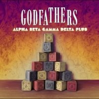 Godfathers The - Alpha Beta Gamma Delta Plus ryhmässä Musiikki / Dual Disc / Rock @ Bengans Skivbutik AB (4315780)