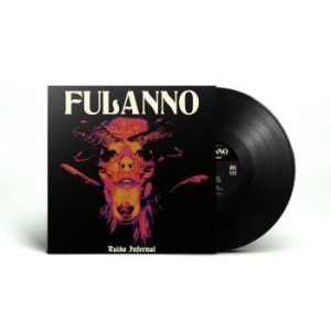 Fulanno - Ruido Infernal (Vinyl Lp) ryhmässä VINYYLI @ Bengans Skivbutik AB (4315793)