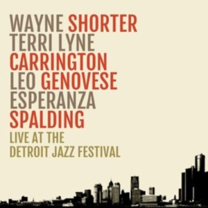 Wayne Shorter - Live At The Detroit Jazz Festival ryhmässä Övrigt / @ Bengans Skivbutik AB (4315935)