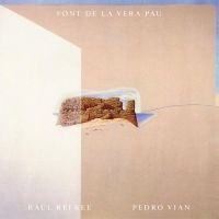 Refree Raul & Pedro Vian - Font De La Vera Pau ryhmässä VINYYLI @ Bengans Skivbutik AB (4316432)