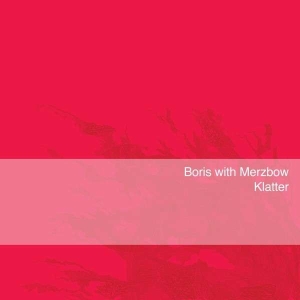 Boris With Merzbow - Klatter ryhmässä VINYYLI @ Bengans Skivbutik AB (4316454)