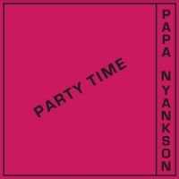 Papa Nyankson - Party Time ryhmässä VINYYLI @ Bengans Skivbutik AB (4316488)