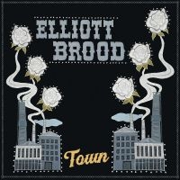 Brood Elliott - Town ryhmässä CD @ Bengans Skivbutik AB (4316643)