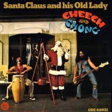 Cheech & Chong - Santa Claus And His Old Lady (Red) ryhmässä ME SUOSITTELEMME / Record Store Day / RSD BF 2022 @ Bengans Skivbutik AB (4316716)