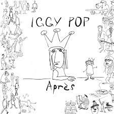 Pop Iggy - Apres (Deluxe) (Rsd) ryhmässä ME SUOSITTELEMME / Record Store Day / RSD BF 2022 @ Bengans Skivbutik AB (4316720)