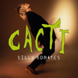 Nomates Billy - Cacti (Translucent Vinyl) ryhmässä VINYYLI @ Bengans Skivbutik AB (4319505)